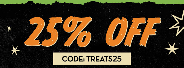25% OFF with code: TREATS25