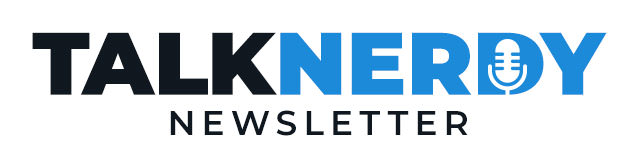 Talk Nerdy Newsletter