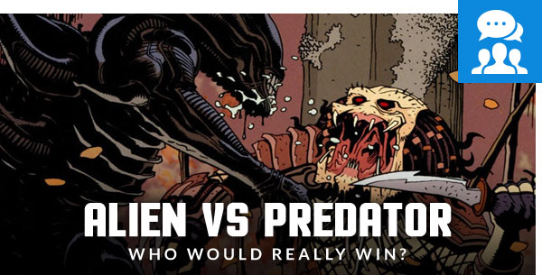 Alien vs Predator  Who Would REALLY Win?