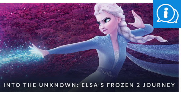 Into the Unknown: Elsas Frozen 2 Journey