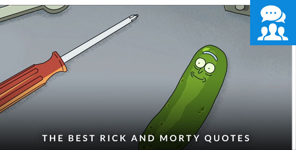 The Best Rick and Morty Quotes