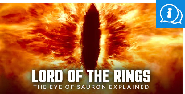  Lord of the Rings: The Eye of Sauron Explained